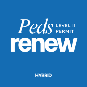 Pediatric Level 2 Permit Renewal for Dentists (Hybrid)