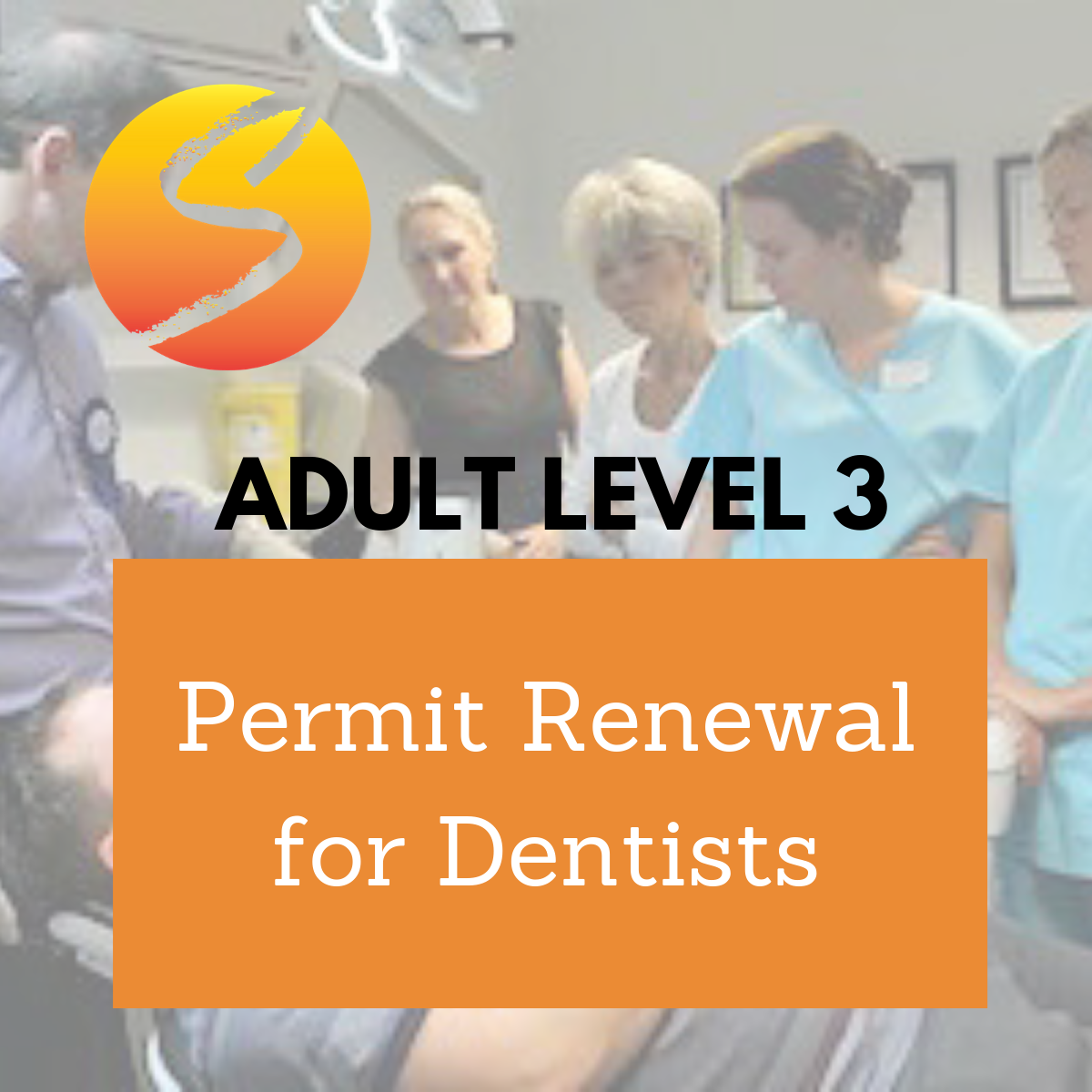 Adult Level 3 Permit Renewal for Dentists Southwest Sedation Education